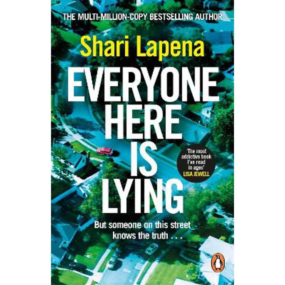 Everyone Here is Lying: The unputdownable new thriller from the Richard & Judy bestselling author (Paperback) - Shari Lapena